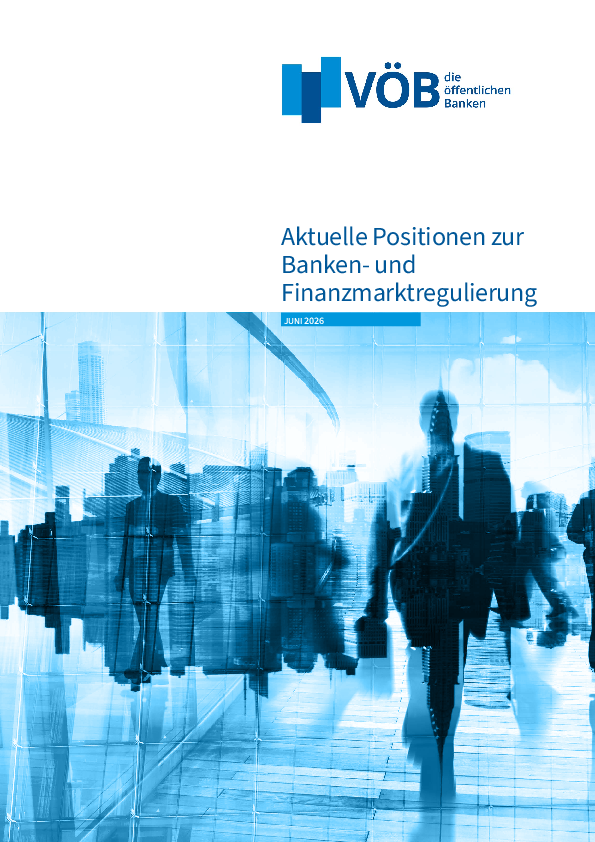 Publikation Aktuelle Positionen zur Banken- und Finanzmarktregulierung Juni 2026