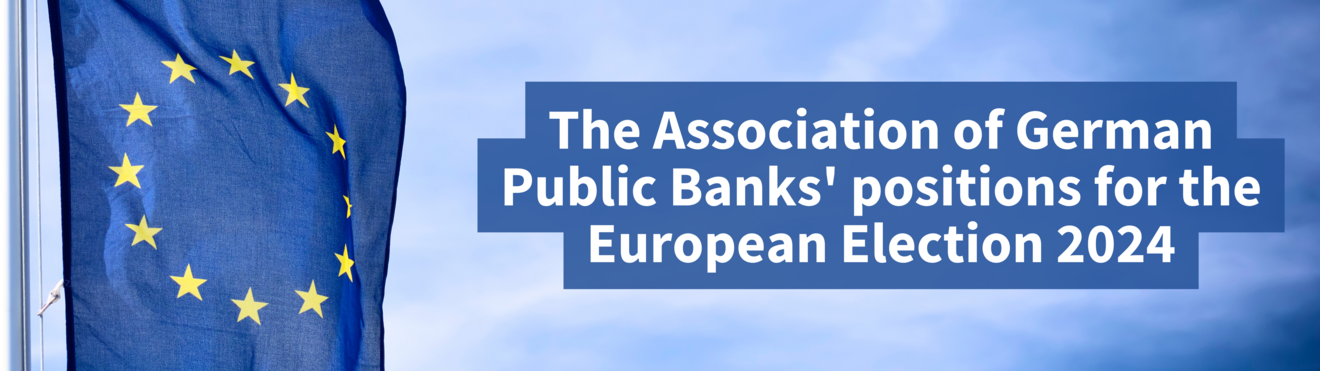 The Association of German Public Banks' positions for the European Election 2024